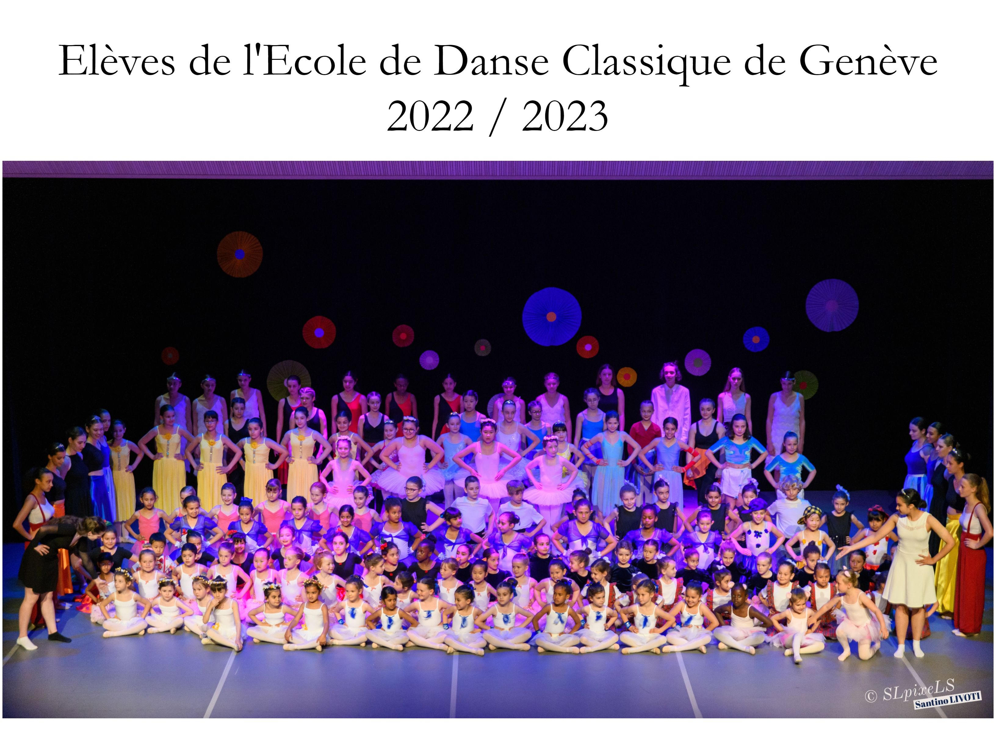 Tous les élèves de l'École de Danse Classique de Genève réunis sur scène — spectacle 2023